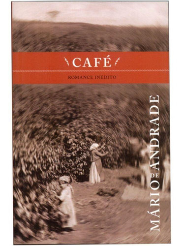 O Café - Mário De Andrade