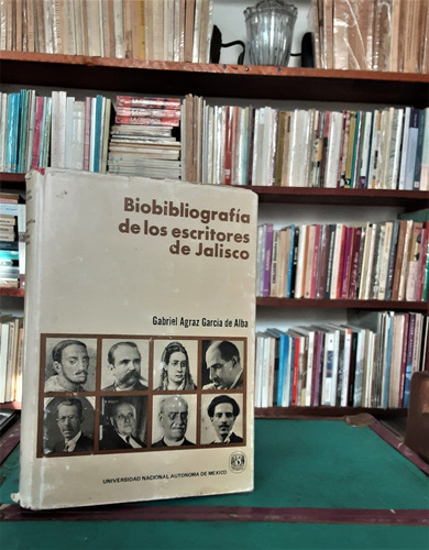 Agraz García De Alba Firmado Biobibliografía Jalisco