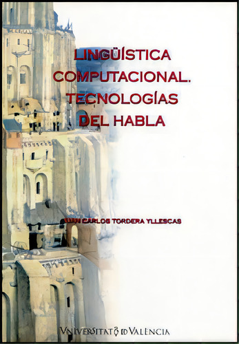 Lingãâ¼ãâstica Computacional, De Tordera Yllescas, Juan Carlos. Editorial Publicacions De La Universitat De València, Tapa Blanda En Español