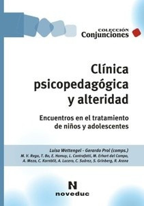Clínica Psicopedagógica Y Alteridad  Rego, Bó Y Otros (ne)
