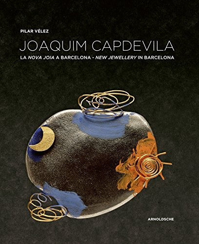 Joaquim Capdevila Nueva Joyeria En Barcelona Edicion Ingles 