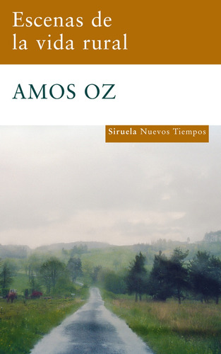 Escenas De La Vida Rural, Amos Oz, Siruela