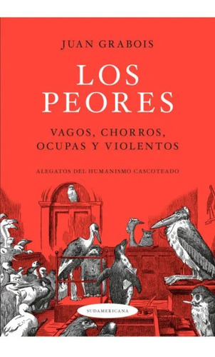 Imagen 1 de 1 de Los Peores - Juan Grabois - Sudamericana - Libro