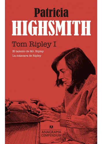 Tom Ripley (vol. I) (anagrama)