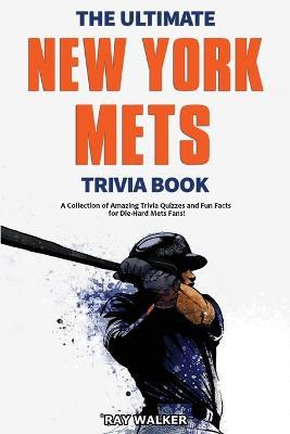 Libro The Ultimate New York Mets Trivia Book : A Collecti...