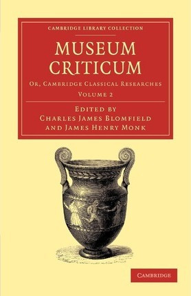 Libro Museum Criticum : Or, Cambridge Classical Researche...