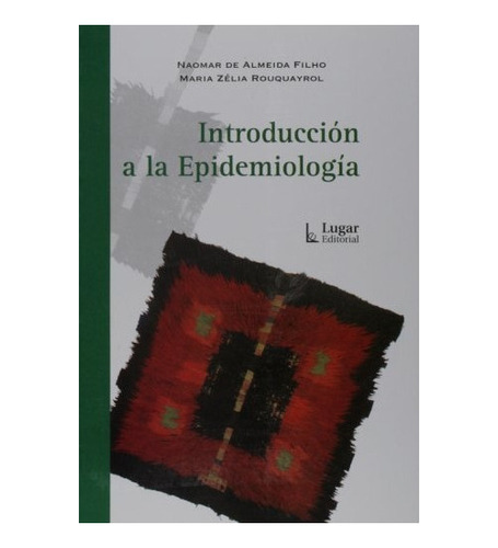 Introduccion A La Epidemiologia - De Almeida Filho, Rouquayr