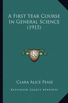 Libro A First Year Course In General Science (1915) - Cla...