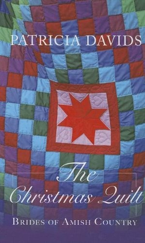 The Christmas Quilt (brides Of Amish Country)