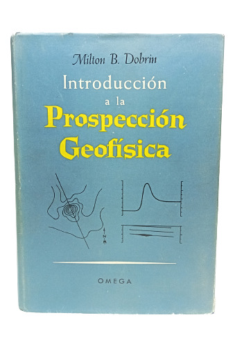 Introducción A La Prospección Geofísica - Omega - 1961