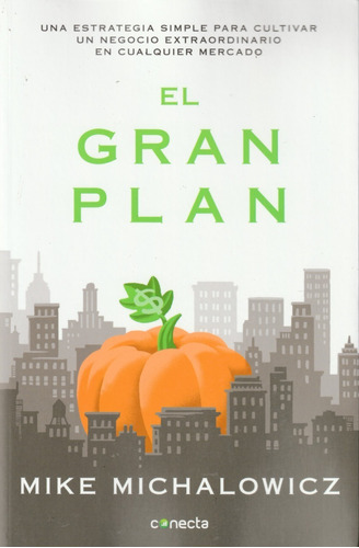 El Gran Plan. Mike Michalowicz