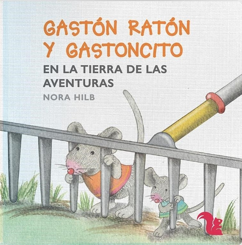 Gaston Raton Y Gastoncito En La Tierra De Las Aventuras-hilb