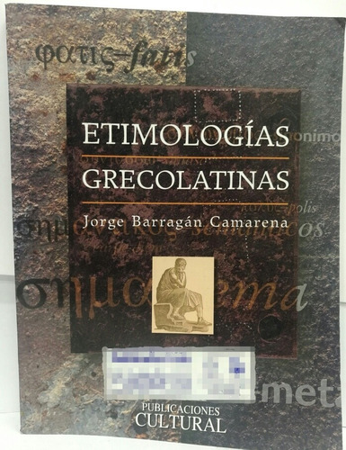 Etimologías Grecolatinas. Teoría Y Práctica Usado 8/10 Rús