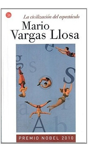 Libro - Civilizacion Del Espectaculo, La (pdl) - Mario Varga