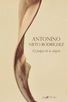 Libro El Pulgar De La Alegria - Nieto Rodriguez, Antonino
