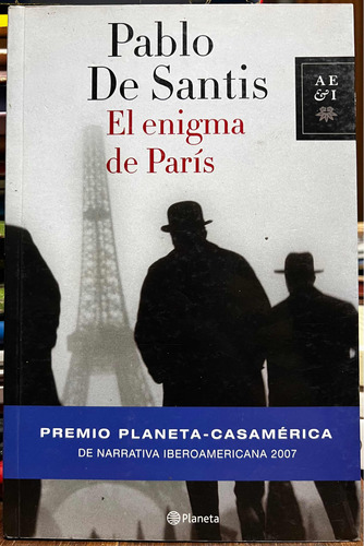 El Enigma De Paris - Pablo De Santis