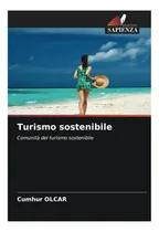 Comprar Libro: Turismo Sostenibile: Comunità Del Turismo Sostenibile