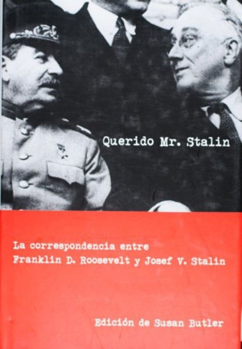 Querido Mr.stalin, De Butler, Susan. Editorial Paidós, Tapa Blanda En Español