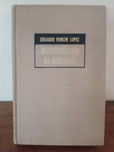 Introducción Al Derecho. Edgardo Peniche López 