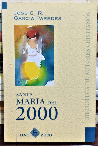 Santa María Del 2000. José C. R. García Paredes