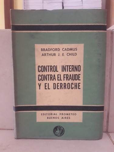 Control Interno Contra Fraude Y Derroche (s). Cadmus Child