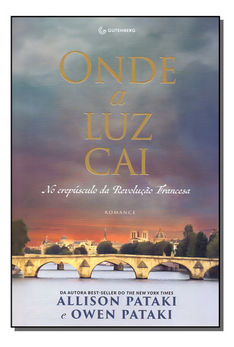 Onde A Luz Cai: Onde A Luz Cai, De Pataki, Allison E Pataki, Owen. Série Ficção, Vol. Ficção. Editora Gutenberg, Capa Mole, Edição Literatura Estrangeira Em Português, 20