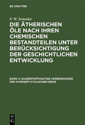 Sauerstoffhaltige Verbindungen Der Hydriert-cyklischen Re...