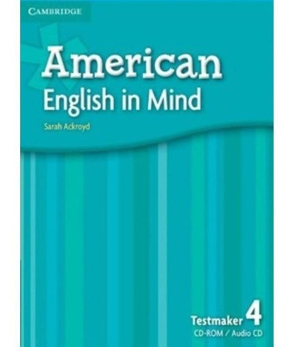 American English In Mind Test Maker 4 - Cambridge