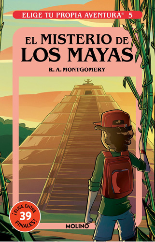 Elige tu propia aventura 5 - El misterio de los Mayas, de Montgomery, R. A.. Serie Molino Editorial Molino, tapa blanda en español, 2022