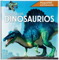 Comprar Pequeño Explorador: Conoce a los Dinosaurios.: Libro Infantil Pequeño Explorador : Conoce a los dinosaurios, de María Mañero. Editorial Silver Dolphin (en español), tapa dura en español, 2022