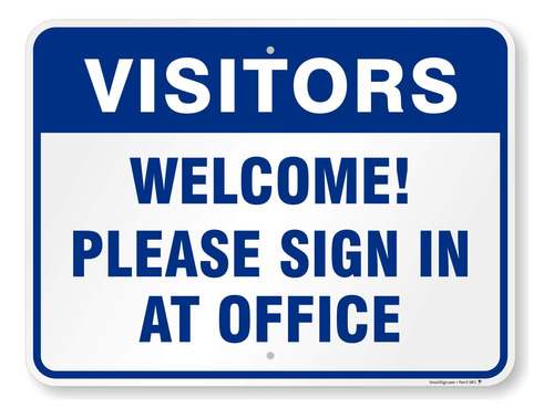 Smartsign Letrero  Visitors Welcome Please In At Office  18