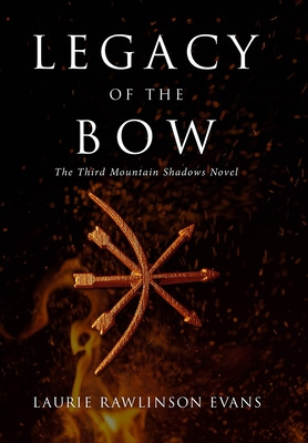 Libro Legacy Of The Bow: The Third Mountain Shadows Novel...