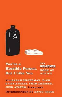 You're A Horrible Person, But I Like You - The Believer