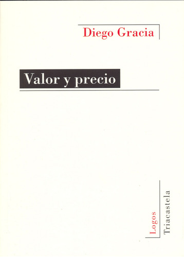 Valor Y Precio  -  Gracia Guillén, Diego