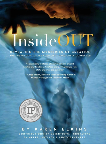 Insideout: Revealing The Mysteries Of Creation And The Wisdo