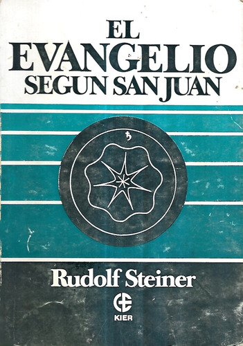 El Evangelio Según San Juan / Rudolf Steiner