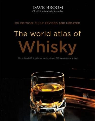 Book : The World Atlas Of Whisky: New Edition - Dave Broom