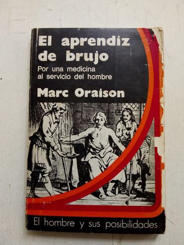 El Aprendiz De Brujo De Marc Oraison (usado) (Usado)