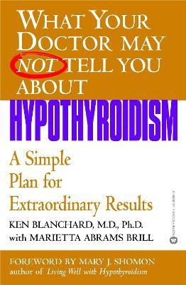 What Your Dr...hypothyroidism - Kenneth R. Blanchard