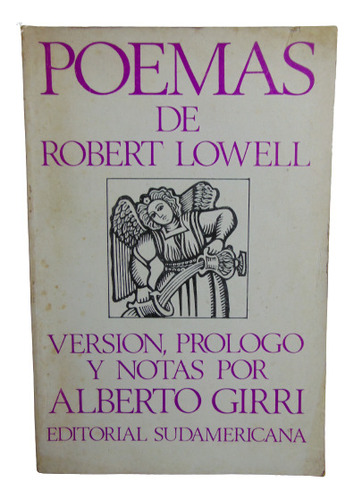 Adp Poemas Robert Lowell / Ed. Sudamericana 1969 Bs. As.