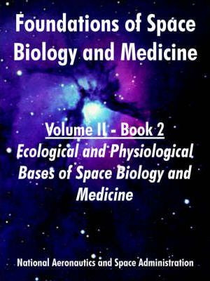 Libro Foundations Of Space Biology And Medicine : Volume ...