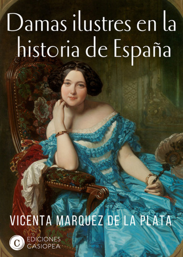 Libro Damas Ilustres En La Historia De Espaã±a - Mã¡rquez...