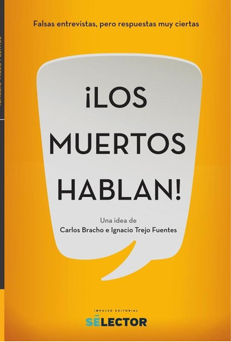 Muertos Hablan, Los, De Carlos Bracho