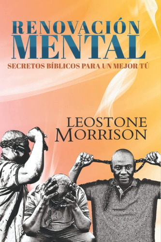 Libro: Renovaciòn Mental Secretos Bìblicos Para Un Mejor Tù