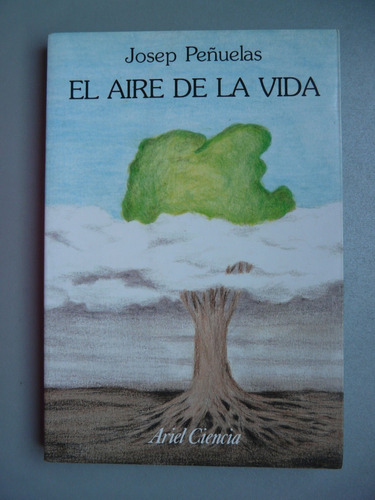 El Aire De La Vida Por Josep Peñuelas - Ariel