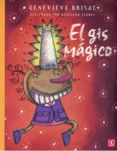 El Gis Magico, de Brisac, Genevieve. Editorial Fondo de Cultura Economica, tapa blanda en español