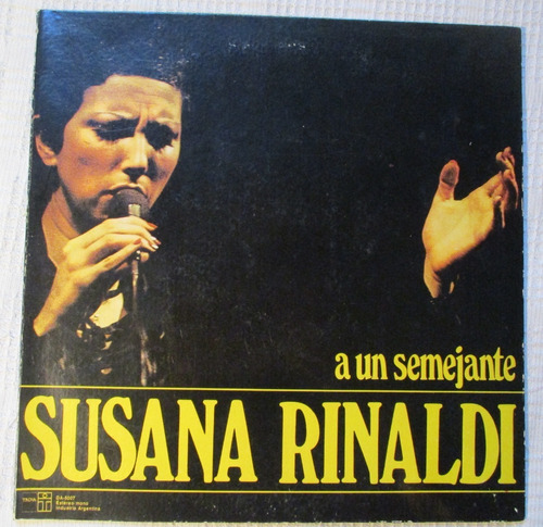 Susana Rinaldi - A Un Semejante (trova Da-5007)