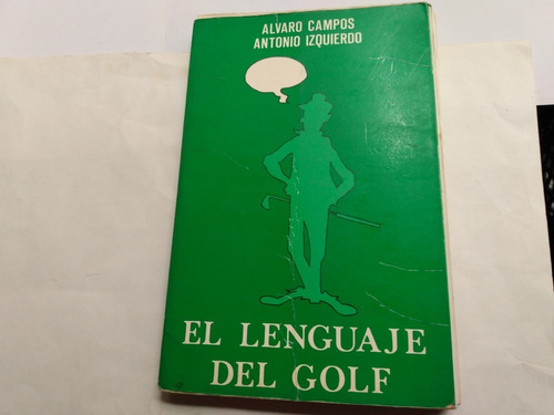 El Lenguaje Del Golf Campos Izquierdo