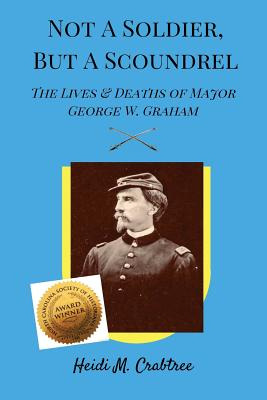 Libro Not A Soldier, But A Scoundrel: The Lives And Death...