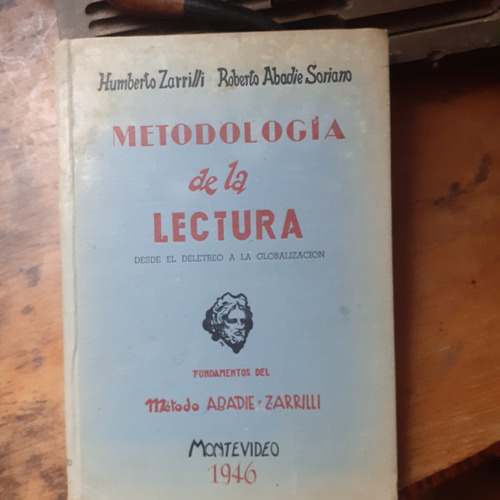 *metodología De La Lectura / Zarrilli - Abadie Soriano 1946